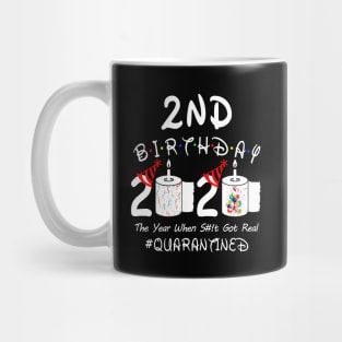 2nd Birthday 2020 The Year When Shit Got Real Quarantined Mug